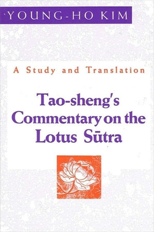 Tao-Sheng's Commentary on the Lotus Sūtra