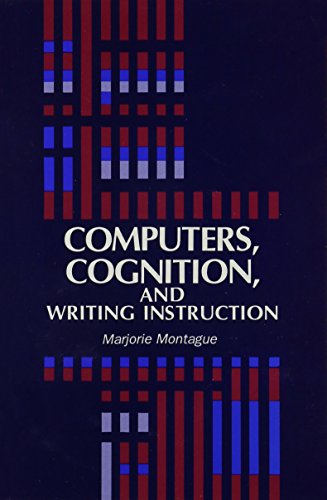 Computers, Cognition, and Writing Instruction