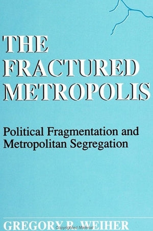 The Fractured Metropolis