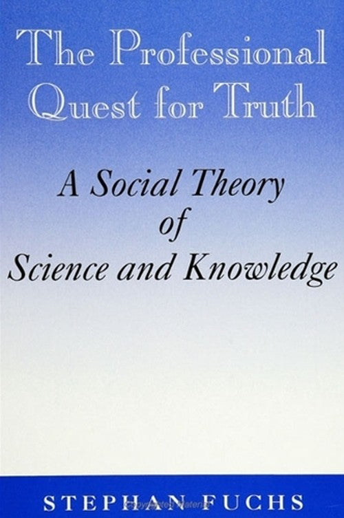 The Professional Quest for Truth