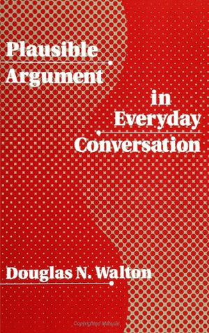 Plausible Argument in Everyday Conversation