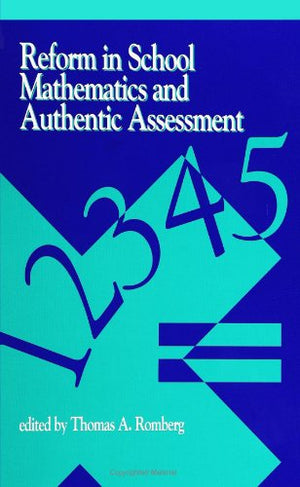 Reform in School Mathematics and Authentic Assessment