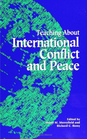 Teaching About International Conflict and Peace