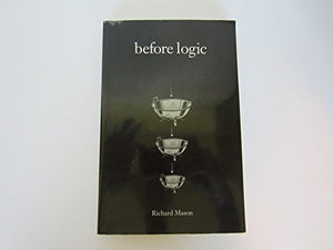 Before Logic 