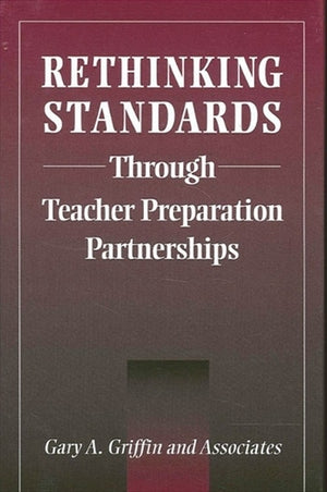 Rethinking Standards through Teacher Preparation Partnerships