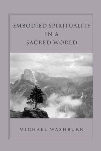 Embodied Spirituality in a Sacred World