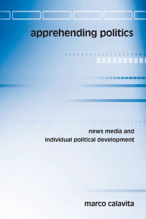 Apprehending Politics
