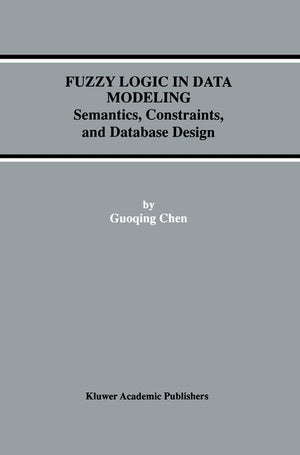 Fuzzy Logic in Data Modeling
