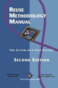 Reuse Methodology Manual for System-on-a-Chip Designs 