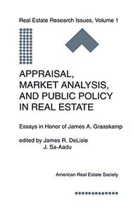 Appraisal, Market Analysis and Public Policy in Real Estate 