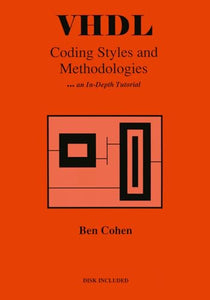VHDL Coding Styles and Methodologies 