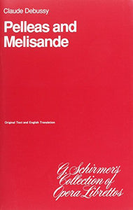 Pelleas and Melisande: Libretto 
