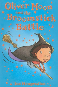 Oliver Moon and the Broomstick Battle 