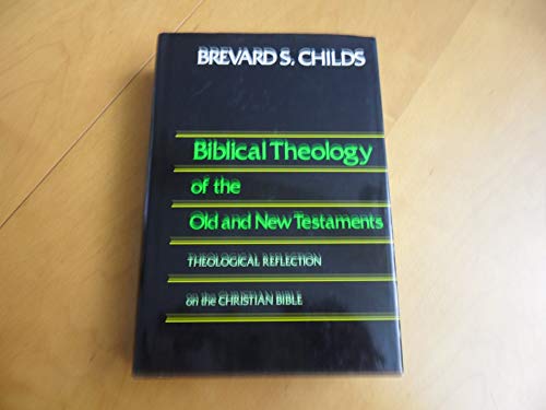 Biblical Theology of the Old and New Testaments