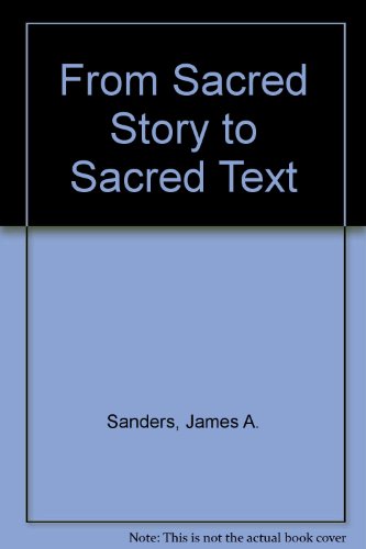 From Sacred Story to Sacred Text