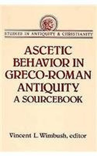 Ascetic Behaviour in Greco-Roman Antiquity