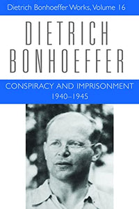 Conspiracy and Imprisonment 1940-1945 