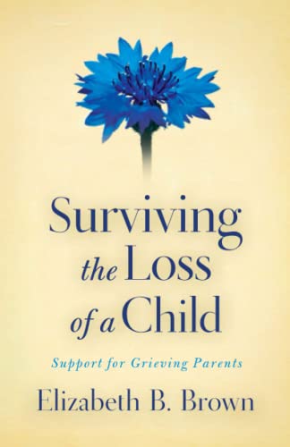 Surviving the Loss of a Child  Support for Grieving Parents