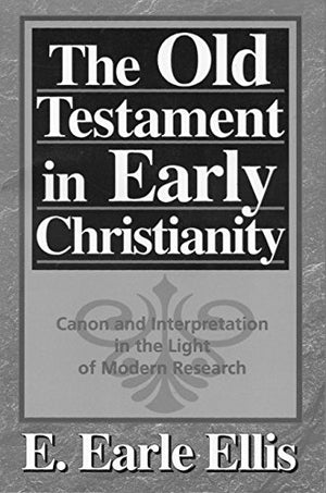 The Old Testament in Early Christianity