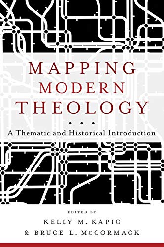 Mapping Modern Theology  A Thematic and Historical Introduction