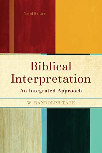 Biblical Interpretation  An Integrated Approach
