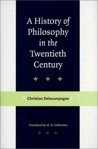 A History of Philosophy in the Twentieth Century