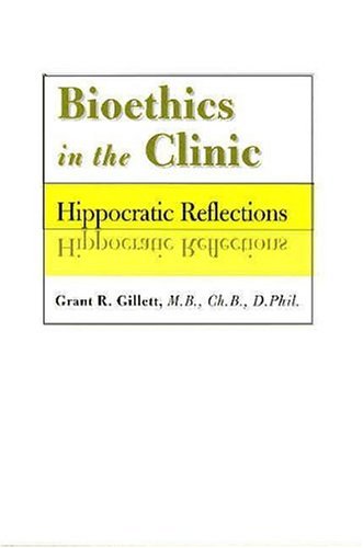 Bioethics in the Clinic cover