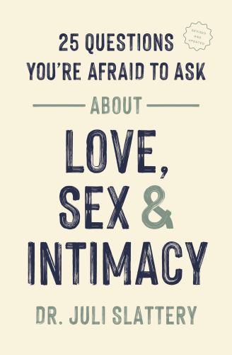 25 Questions You're Afraid to Ask About Love, Sex & Intimacy cover
