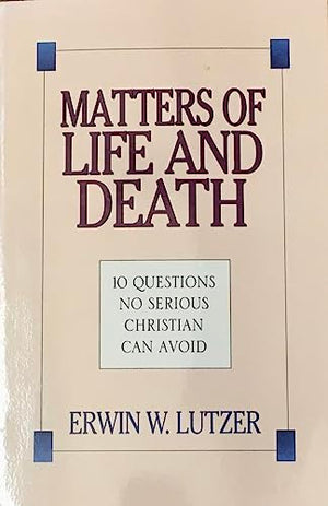 Matters of Life and Death