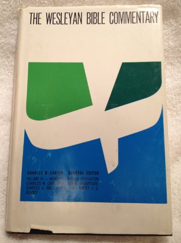The Wesleyan Bible Commentary - Volume Two