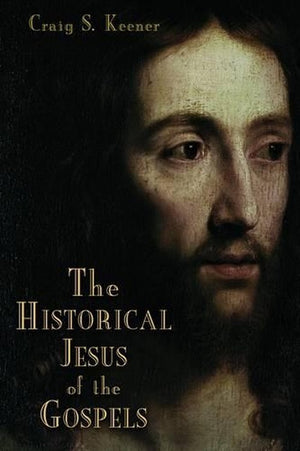 The Historical Jesus of the Gospels