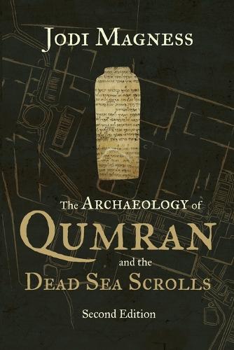 Archaeology of Qumran and the Dead Sea Scrolls, 2nd Ed.