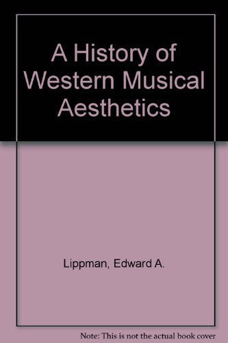A History of Western Musical Aesthetics