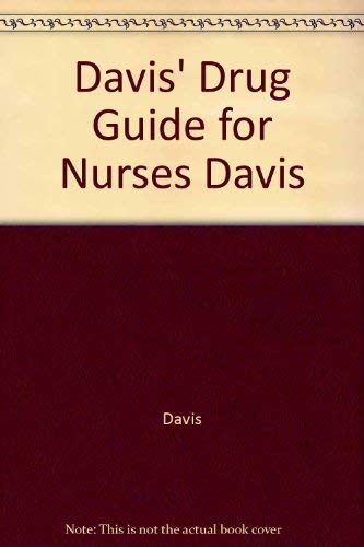 Davis' Drug Guide for Nurses Davis