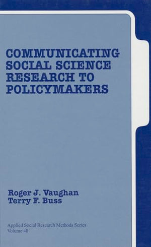 Communicating Social Science Research to Policy Makers