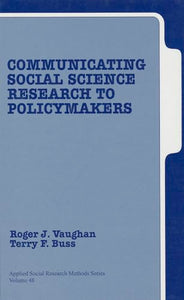 Communicating Social Science Research to Policy Makers 