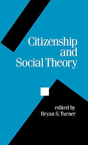 Citizenship and Social Theory 