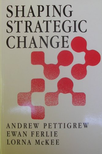 Shaping Strategic Change