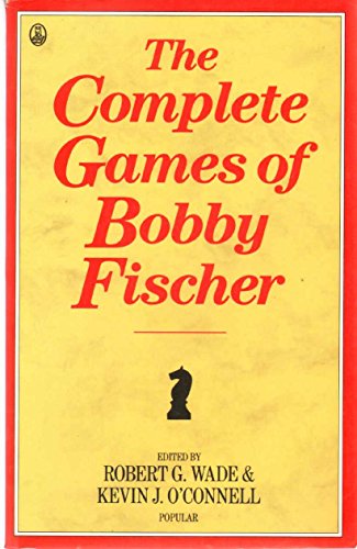 The Complete Games of Bobby Fischer