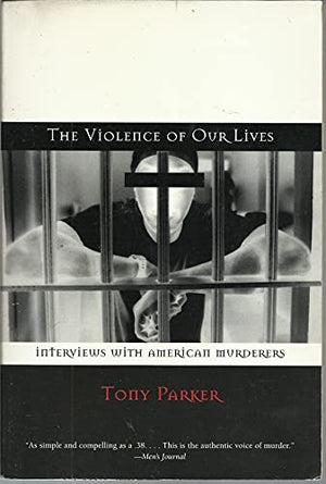 The Violence of Our Lives