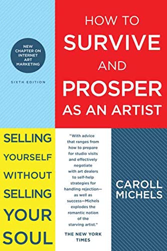 How to Survive and Prosper as an Artist