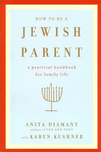 How to be a Jewish Parent 