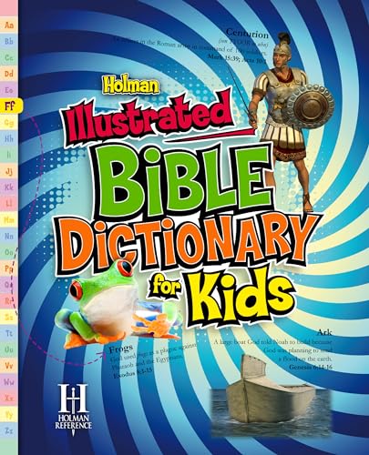 Holman Illustrated Bible Dictionary for Kids