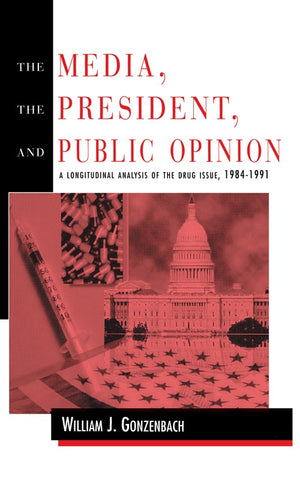 The Media, the President, and Public Opinion