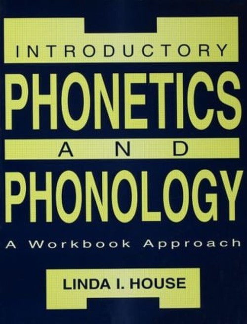 Introductory Phonetics and Phonology