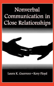 Nonverbal Communication in Close Relationships 