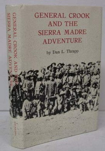 General Crook and the Sierra Madre Adventure