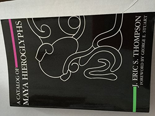 Catalogue of Maya Hieroglyphs