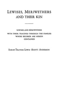 Lewises, Meriwethers and Their Kin 