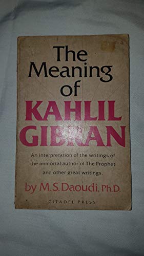 Meaning of Kahlil Gibran By Ms Daoudi